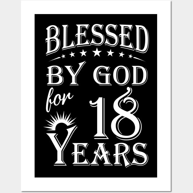 Blessed By God For 18 Years Christian Wall Art by Lemonade Fruit